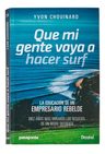 Libro - Que Mi Gente Vaya A Hacer Surf - Chouinard, Yvon — imagen 3