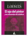 Libro - Ojo Del Pintor Y Los Elementos De La Belleza Loomis — imagen 1
