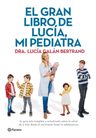 Libro - El Gran Libro De Lucía, Mi Pediatra - Lucía Galán — imagen 1