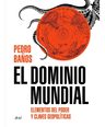 Libro - El Dominio Mundial - Baños Bajo, Pedro — imagen 7