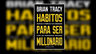 Libro - Hábitos Para Ser Millonario - Brian Tracy — imagen 3