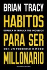 Libro - Hábitos Para Ser Millonario - Brian Tracy — imagen 1
