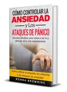 Libro - Cómo Controlar La Ansiedad Y Los Ataques De Pánico — imagen 3
