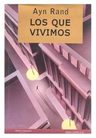 Libro - Los Que Vivimos - Ayn Rand (tapa Dura) — imagen 1