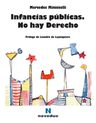 Libro - Infancias Publicas No Hay Derecho - Minnicelli M — imagen 2
