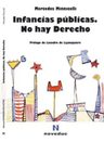 Libro - Infancias Publicas No Hay Derecho - Minnicelli M — imagen 1