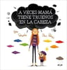 Libro - A Veces Mamá Tiene Truenos En La Cabeza - Taboada — imagen 1