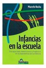 Libro - Infancias En La Escuela: Discapacidad, Detenciones — imagen 1