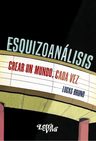 Libro - Esquizoanalisis Crear Un Mundo Cada Vez - Bruno Luca — imagen 4