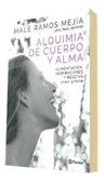 Libro - Alquimia De Cuerpo Y Alma De Male Ramos Mejia — imagen 2