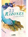 Libro - 23 Razones (novedad) - Cinwololo — imagen 5