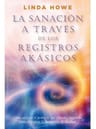 La Sanacion A Traves De Los Registros Akasicos — imagen 1