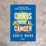 Libro - Chris Venció El Cáncer - Chris Wark — imagen 5