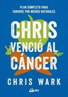 Libro - Chris Venció El Cáncer - Chris Wark — imagen 6
