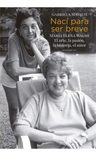 Libro - Nací Para Ser Breve - Gabriela Massuh — imagen 1