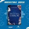 Libro - Irresistible Error - Melissa Ibarra - Cosmo Editoria — imagen 4