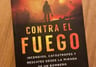 Libro - Contra El Fuego - Bombero Benjamín Reynal — imagen 7