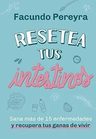Libro - Resetea Tus Intestinos - Facundo Pereyra — imagen 7