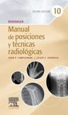 Bontrager Manual De Posiciones Técnicas Radiológicas 10ª Ed — imagen 1