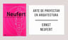 Libro - Neufert Arte De Proyectar En Arquitectura — imagen 3