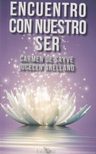 Libro - Encuentro Con Nuestro Ser - Sayve, Carmen De/arellan — imagen 4