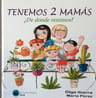Libro - Tengo Dos Mamas: ¿de Donde Venimos? - Olga Ibarra — imagen 4