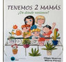 Libro - Tengo Dos Mamas: ¿de Donde Venimos? - Olga Ibarra — imagen 5
