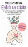 Libro - Entrá En Crisis - Violeta Vazquez — imagen 1