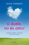 Libro - Si Duele, No Es Amor - Congost Provensal, Silvia — imagen 1