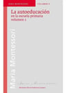 Libro - La Autoeducación En La Escuela Primaria - Montessori — imagen 7