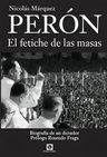 Libro - Perón El Fetiche De Las Masas - Nicolas Marquez — imagen 8