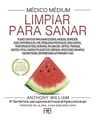 Libro - Limpiar Para Sanar. Medico Medium - William Anthony — imagen 1