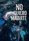 Libro - No Quiero Matarte - Wells, Dan — imagen 1