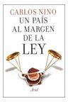 Libro Un País Al Margen De La Ley Carlos Nino Ult Edición — imagen 1