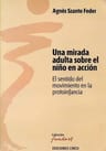 Pikler - Una Mirada Adulta Sobre El Niño En Acción - Szanto — imagen 4