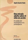Pikler - Una Mirada Adulta Sobre El Niño En Acción - Szanto — imagen 1