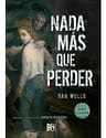 Libro - Nada Mas Que Perder - Dan Wells — imagen 1