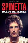 Libro - Spinetta Ruido De Magia - Sergio Marchi — imagen 1
