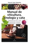 Libro - Manual De Viticultura, Enología Y Cata - Lopez A — imagen 1