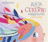 Libro - Alicia Y El Cerebro Maravilloso - Nazareth Perales — imagen 9