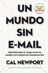Libro - Un Mundo Sin E-mail - Cal Newport — imagen 1