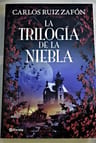 Libro - La Trilogía De La Niebla Ruiz C - Edición Grande — imagen 3