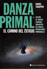 Libro -  Danza Primal El Camino Del Éxtasis- Daniel Taroppio — imagen 1