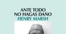 Libro - Ante Todo, No Hagas Daño - Marsh — imagen 6