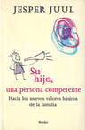 Libro - Su Hijo Una Persona Competente - Juul, Jesper — imagen 1