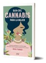 Libro - Guia De Cannabis Para La Mujer ( Marihuana ) — imagen 2