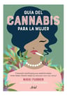 Libro - Guia De Cannabis Para La Mujer ( Marihuana ) — imagen 1