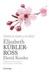 Libro - Sobre El Duelo Y El Dolor - Kubler-ross, Elisabeth — imagen 10