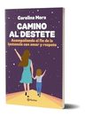 Libro - Camino Al Destete De Carolina Mora — imagen 11