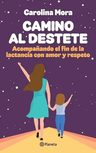 Libro - Camino Al Destete De Carolina Mora — imagen 12